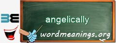 WordMeaning blackboard for angelically